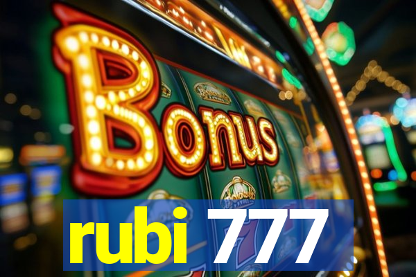 rubi 777